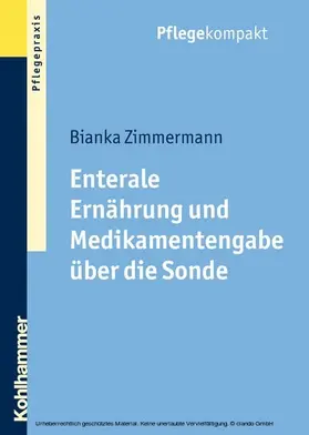 Zimmermann | Enterale Ernährung und Medikamentengabe über die Sonde | E-Book | www.sack.de