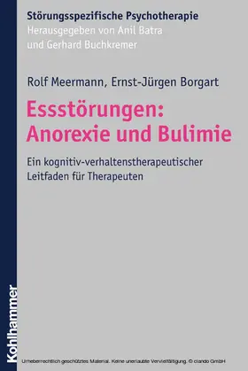 Meermann / Borgart / Batra |  Essstörungen: Anorexie und Bulimie | eBook | Sack Fachmedien