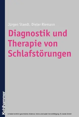 Staedt / Riemann |  Diagnostik und Therapie von Schlafstörungen | eBook | Sack Fachmedien