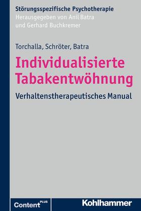 Torchalla / Schröter / Batra | Individualisierte Tabakentwöhnung | E-Book | sack.de