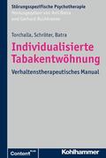 Torchalla / Schröter / Batra |  Individualisierte Tabakentwöhnung | eBook | Sack Fachmedien