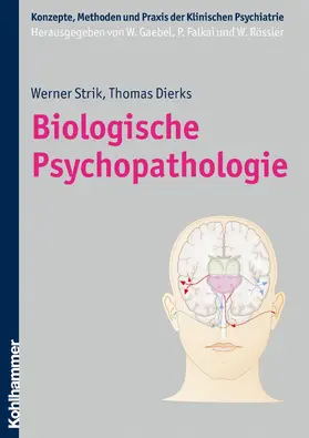 Strik / Dierks | Biologische Psychopathologie | E-Book | www.sack.de