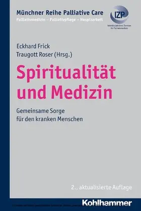 Roser / Frick / Führer |  Spiritualität und Medizin | eBook | Sack Fachmedien