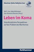 Jox / Kühlmeyer / Borasio |  Leben im Koma | eBook | Sack Fachmedien