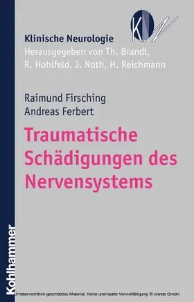 Firsching / Ferbert / Brandt |  Traumatische Schädigungen des Nervensystems | eBook | Sack Fachmedien