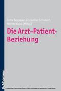 Begenau / Schubert / Vogt |  Die Arzt-Patient-Beziehung | eBook | Sack Fachmedien