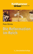 Blickle |  Die Reformation im Reich | eBook | Sack Fachmedien