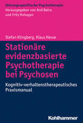 Klingberg / Hesse / Batra |  Stationäre evidenzbasierte Psychotherapie bei Psychosen | eBook | Sack Fachmedien