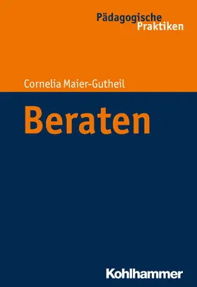 Maier-Gutheil / Egloff / Helsper |  Beraten | eBook | Sack Fachmedien