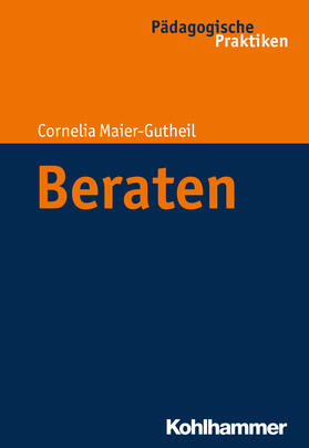 Maier-Gutheil / Egloff / Helsper | Beraten | E-Book | sack.de