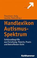 Theunissen / Kulig / Leuchte |  Handlexikon Autismus-Spektrum | eBook | Sack Fachmedien