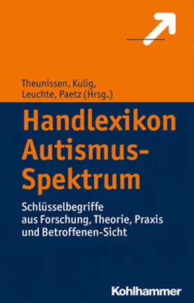 Theunissen / Kulig / Leuchte |  Handlexikon Autismus-Spektrum | eBook | Sack Fachmedien