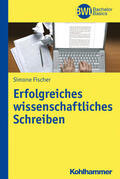 Fischer / Peters |  Erfolgreiches wissenschaftliches Schreiben | eBook | Sack Fachmedien