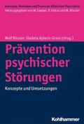 Herpertz / Rössler / Ajdacic-Gross |  Prävention psychischer Störungen | eBook | Sack Fachmedien