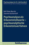 Warsitz / Küchenhoff / Benecke |  Psychoanalyse als Erkenntnistheorie - psychoanalytische Erkenntnisverfahren | eBook | Sack Fachmedien