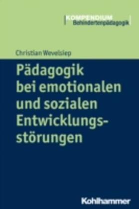 Wevelsiep / Greving |  Pädagogik bei emotionalen und sozialen Entwicklungsstörungen | eBook | Sack Fachmedien