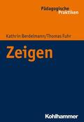Berdelmann / Fuhr / Egloff |  Zeigen | eBook | Sack Fachmedien