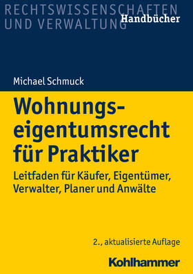 Schmuck | Wohnungseigentumsrecht für Praktiker | Buch | 978-3-17-026824-1 | sack.de