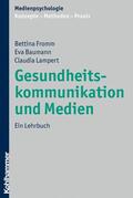 Fromm / Baumann / Lampert |  Gesundheitskommunikation und Medien | eBook | Sack Fachmedien