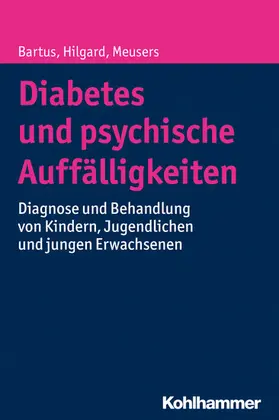 Hilgard / Meusers / Bartus |  Diabetes und psychische Auffälligkeiten | eBook | Sack Fachmedien