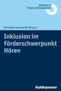 Leonhardt |  Inklusion im Förderschwerpunkt Hören | Buch |  Sack Fachmedien