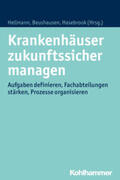Hellmann / Beushausen / Hasebrook |  Krankenhäuser zukunftssicher managen | eBook | Sack Fachmedien