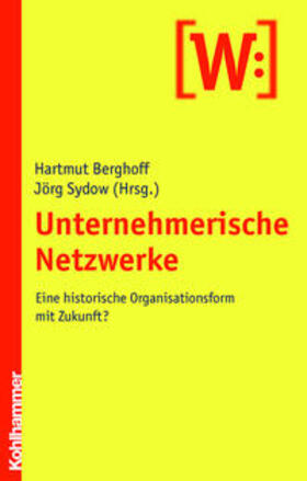 Berghoff / Sydow | Unternehmerische Netzwerke | E-Book | sack.de