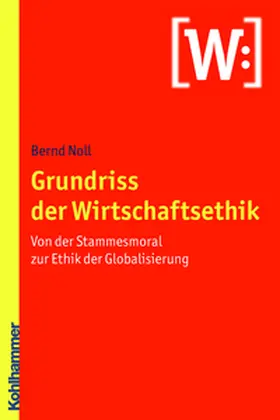 Noll | Grundriss der Wirtschaftsethik | E-Book | www.sack.de