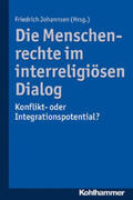 Johannsen |  Die Menschenrechte im interreligiösen Dialog | eBook | Sack Fachmedien