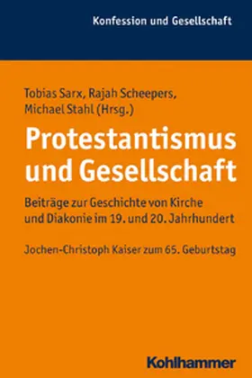 Sarx / Scheepers / Stahl |  Protestantismus und Gesellschaft | eBook | Sack Fachmedien