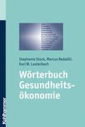Stock / Radaélli / Lauterbach |  Wörterbuch Gesundheitsökonomie | eBook | Sack Fachmedien