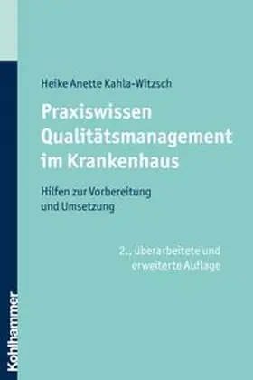 Kahla-Witzsch |  Praxiswissen Qualitätsmanagement im Krankenhaus | eBook | Sack Fachmedien