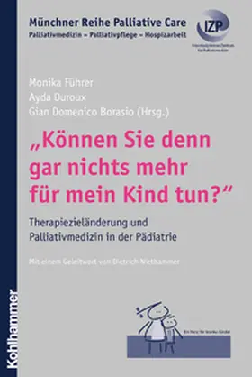 Borasio / Duroux / Führer |  "Können Sie denn gar nichts mehr für mein Kind tun?" | eBook | Sack Fachmedien