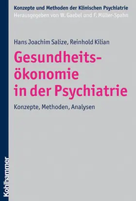Salize / Kilian |  Gesundheitsökonomie in der Psychiatrie | eBook | Sack Fachmedien