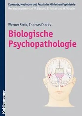Strik / Dierks | Biologische Psychopathologie | E-Book | www.sack.de