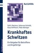 Bechara / Schmidt / Hoffmann |  Krankhaftes Schwitzen | eBook | Sack Fachmedien