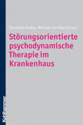 Huber / Rad |  Störungsorientierte psychodynamische Therapie im Krankenhaus | eBook | Sack Fachmedien