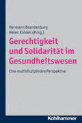 Brandenburg / Kohlen |  Gerechtigkeit und Solidarität im Gesundheitswesen | eBook | Sack Fachmedien