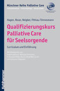 Hagen / Roser / Reigber |  Qualifizierungskurs Palliative Care für Seelsorgende | eBook | Sack Fachmedien