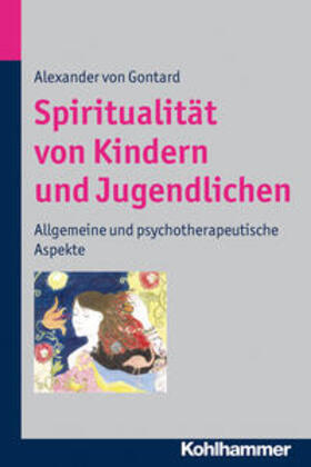 Gontard | Spiritualität von Kindern und Jugendlichen | E-Book | sack.de