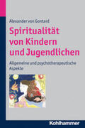 Gontard |  Spiritualität von Kindern und Jugendlichen | eBook | Sack Fachmedien