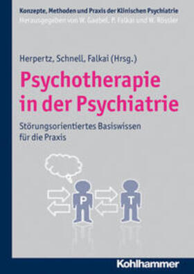 Herpertz / Schnell / Falkai | Psychotherapie in der Psychiatrie | E-Book | sack.de