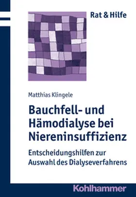 Klingele |  Bauchfell- und Hämodialyse bei Niereninsuffizienz | eBook | Sack Fachmedien