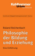 Reichenbach |  Philosophie der Bildung und Erziehung | eBook | Sack Fachmedien