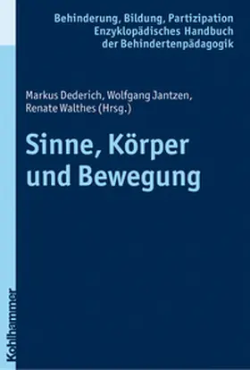 Dederich / Jantzen / Walthes |  Sinne, Körper und Bewegung | eBook | Sack Fachmedien