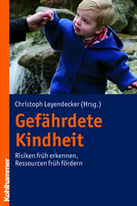 Leyendecker | Gefährdete Kindheit | E-Book | www.sack.de