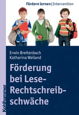 Breitenbach / Weiland |  Förderung bei Lese-Rechtschreibschwäche | eBook | Sack Fachmedien