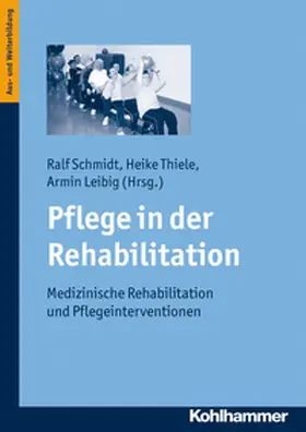 Thiele / Leibig / Schmidt |  Pflege in der Rehabilitation | eBook | Sack Fachmedien