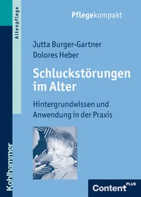 Burger-Gartner / Heber | Schluckstörungen im Alter | E-Book | www.sack.de