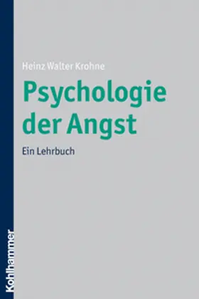 Krohne |  Psychologie der Angst | eBook | Sack Fachmedien